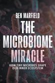 The Microbiome Miracle