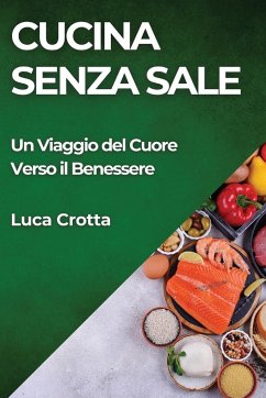 Cucina Senza Sale - Crotta, Luca