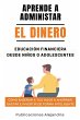 Aprende a Administrar el Dinero - Bild 1