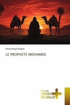 LE PROPHETE MOHAMED - Ragab Ragheb, Ahmed