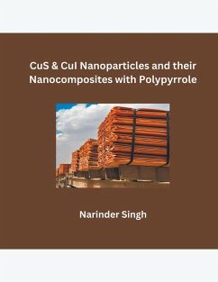 CuS & CuI Nanoparticles and their Nanocomposites with Polypyrrole - Singh, Narinder
