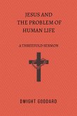 Jesus and the Problem of Human Life