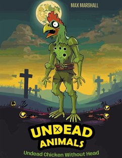 Undead Chicken Without Head - Marshall, Max