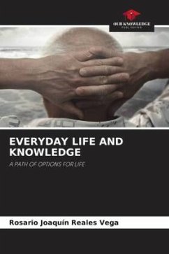 EVERYDAY LIFE AND KNOWLEDGE - Reales Vega, Rosario Joaquín