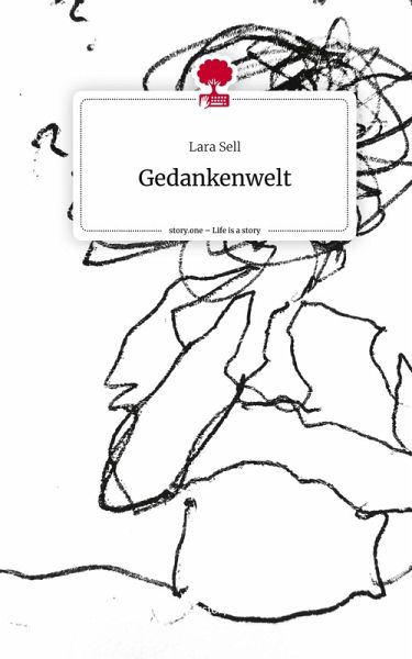 Gedankenwelt. Life is a Story - story.one Gedankenwelt. Life is a Story - story.one