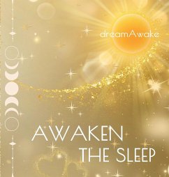 Awaken the Sleep - Dreamawake