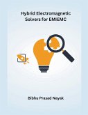 Hybrid Electromagnetic Solvers for EMIEMC