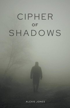 Cipher of Shadows - Jones, Alexis
