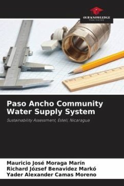 Paso Ancho Community Water Supply System - Moraga Marín, Mauricio José;Benavidez Markó, Richard József;Camas Moreno, Yader Alexander