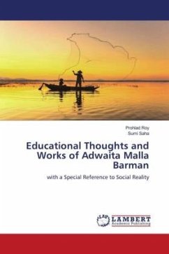 Educational Thoughts and Works of Adwaita Malla Barman - Roy, Prohlad;Saha, Sumi