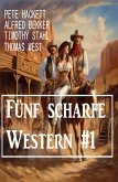 Fünf scharfe Western #1 (eBook, ePUB)