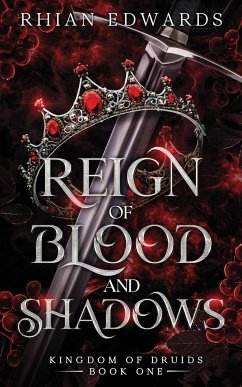 Reign of Blood and Shadows - Edwards, Rhian