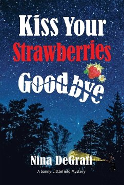 Kiss Your Strawberries Goodbye - Degraff, Nina