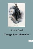 George Sand chez elle