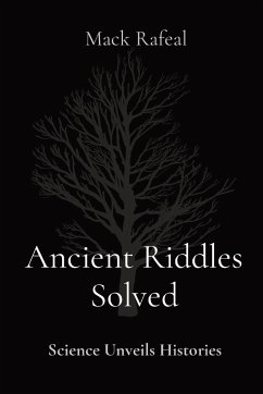 Ancient Riddles Solved - Rafeal, Mack