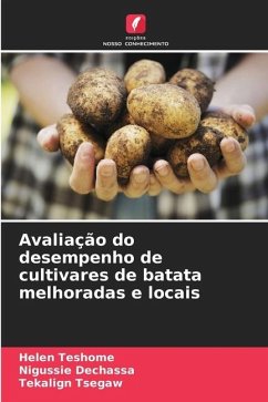 Avaliação do desempenho de cultivares de batata melhoradas e locais - Teshome, Helen;Dechassa, Nigussie;Tsegaw, Tekalign