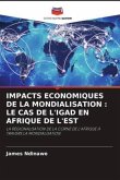IMPACTS ECONOMIQUES DE LA MONDIALISATION : LE CAS DE L'IGAD EN AFRIQUE DE L'EST