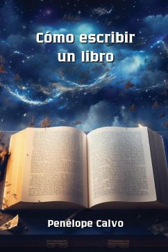 Cómo escribir un libro - Calvo, Penélope