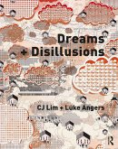 Dreams + Disillusions