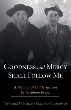 Goodness and Mercy Shall Follow Me - Frank, Avraham