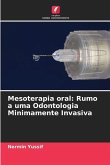 Mesoterapia oral: Rumo a uma Odontologia Minimamente Invasiva