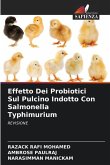 Effetto Dei Probiotici Sul Pulcino Indotto Con Salmonella Typhimurium