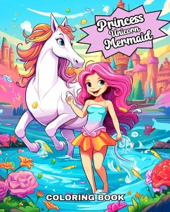 Princess Unicorn Mermaid Coloring Book - Raisa, Ariana