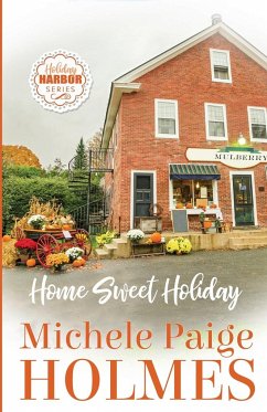 Home Sweet Holiday - Holmes, Michele Paige