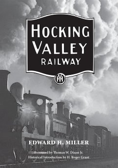The Hocking Valley Railway - Miller, Edward H.