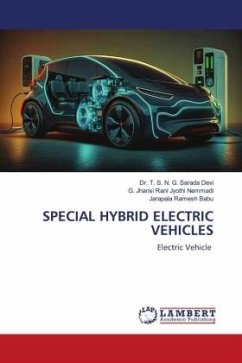 SPECIAL HYBRID ELECTRIC VEHICLES - Sarada Devi, Dr. T. S. N. G.;Jyothi Nemmadi, G. Jhansi Rani;Ramesh Babu, Jarapala