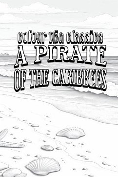 A Pirate of the Caribbees - Colour the Classics