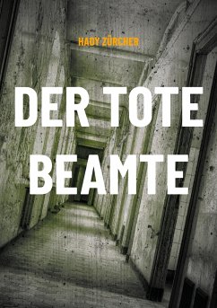 Der tote Beamte - Zürcher, Hady