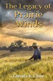 The Legacy of Prairie Winds, Second Edition