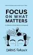 Focus on What Matters - Bild 1
