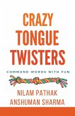 Crazy Tongue Twisters- Command Words with Fun