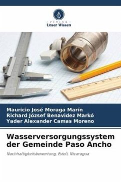 Wasserversorgungssystem der Gemeinde Paso Ancho - Moraga Marín, Mauricio José;Benavidez Markó, Richard József;Camas Moreno, Yader Alexander