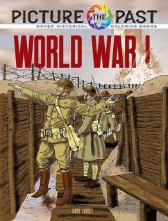 Picture the Past: World War I: Historical Coloring Book - Zaboly, Gary