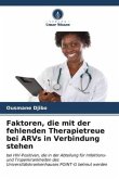 Faktoren, die mit der fehlenden Therapietreue bei ARVs in Verbindung stehen