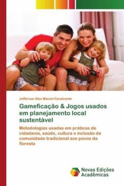 Gameficação & Jogos usados em planejamento local sustentável - Maciel Cavalcante, Jefferson Alex