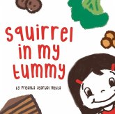 Squirrel in My Tummy Squirrel in My Tummy