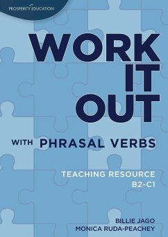 Work it out with Phrasal Verbs Teaching Resource - Ruda-Peachey, Monica; Jago, Billie