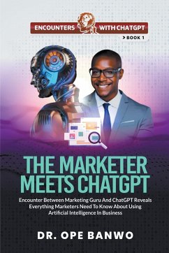 The Marketer Meets ChatGPT - Banwo, Ope