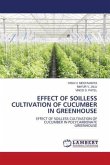 EFFECT OF SOILLESS CULTIVATION OF CUCUMBER IN GREENHOUSE