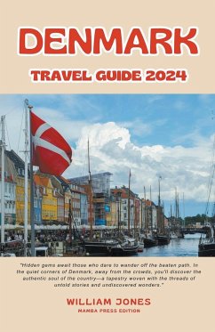 Denmark Travel Guide 2024 - Jones, William