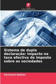 Sistema de dupla declaração: Impacto na taxa efectiva de imposto sobre as sociedades