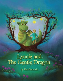 Lynnie and the Gentle Dragon - Samuels, Kari