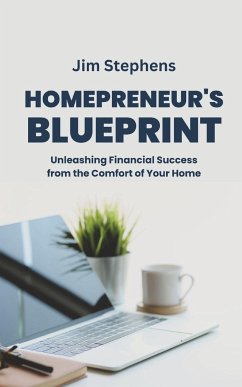 Homepreneur's Blueprint - Stephens, Jim