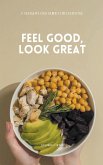 Feel Good, Look Great