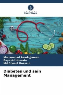 Diabetes und sein Management - Asadujjaman, Mohammad;Hossain, Bayezid;Hossain, Md.Shozol