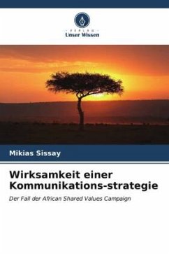 Wirksamkeit einer Kommunikations-strategie - Sissay, Mikias